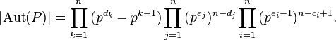 |\mathrm{Aut}(P)| = \prod_{k=1}^n{(p^{d_k}-p^{k-1})}\prod_{j=1}^n{(p^{e_j})^{n-d_j}}\prod_{i=1}^n{(p^{e_i-1})^{n-c_i+1}}.