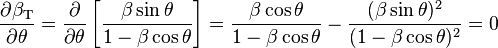 \frac{\partial\beta_\text{T}}{\partial\theta} = \frac{\partial}{\partial\theta} \left[\frac{\beta\sin\theta}{1-\beta\cos\theta}\right] = \frac{\beta\cos\theta}{1-\beta\cos\theta} - \frac{(\beta\sin\theta)^2}{(1-\beta\cos\theta)^2} = 0