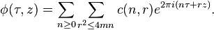 \phi(\tau,z) = \sum_{n\ge 0} \sum_{r^2\le 4mn} c(n,r)e^{2\pi i (n\tau+rz)}.