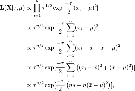 
\begin{align}
\mathbf{L}(\mathbf{X} | \tau, \mu) & \propto \prod_{i=1}^n \tau^{1/2} \exp[\frac{-\tau}{2}(x_i-\mu)^2] \\ 
 &  \propto \tau^{n/2} \exp[\frac{-\tau}{2}\sum_{i=1}^n(x_i-\mu)^2] \\
 &  \propto \tau^{n/2} \exp[\frac{-\tau}{2}\sum_{i=1}^n(x_i-\bar{x} +\bar{x} -\mu)^2] \\
 &  \propto \tau^{n/2} \exp[\frac{-\tau}{2}\sum_{i=1}^n\left((x_i-\bar{x})^2 + (\bar{x} -\mu)^2\right)] \\
& \propto \tau^{n/2} \exp[\frac{-\tau}{2}\left(n s + n(\bar{x} -\mu)^2\right)] ,
\end{align}
