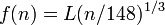 f(n) = L(n/148)^{1/3}