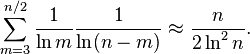 \sum_{m=3}^{n/2} \frac{1}{\ln m} {1 \over \ln (n-m)} \approx \frac{n}{2 \ln^2 n}.