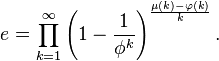 e= \prod_{k=1}^{\infty} \left(1-\frac{1}{\phi^k}\right)^\frac{\mu(k)-\varphi(k)}{k}. 