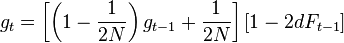 g_t = \left [ \left ( 1 - \frac{1}{2N} \right ) g_{t-1} + \frac{1}{2N} \right ] \left [ 1 - 2dF_{t-1} \right ]