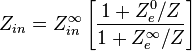 Z_{in} = Z^{\infty}_{in} \left[ \frac{1+Z^0_{e}/Z}{1+ Z^{\infty}_{e}/Z}\right]