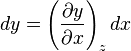 dy = \left(\frac{\partial y}{\partial x}\right)_z dx