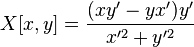 X[x,y]=\frac{(xy'-yx')y'}{x'^2 + y'^2}