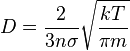 D = \frac{2}{3 n\sigma}\sqrt{\frac{kT}{\pi m}}