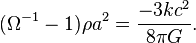 (\Omega^{-1} - 1)\rho a^2 = \frac{-3kc^2}{8 \pi G}.