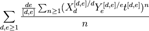 \sum_{d,e\ge 1}\frac{\frac{d e}{ [d,e]}\sum_{n\ge 1} (X_d^{ [d,e]/d } Y_e^{ [d,e]/e } t^{ [d,e] })^n}{n}