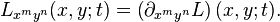 L_{x^m y^n}(x, y; t) = \left( \partial_{x^m y^n}  L \right)(x, y; t) .