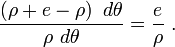  \frac {\left(\rho + e - \rho \right ) \ d \theta} {\rho \ d \theta} = \frac {e} {\rho}\ .