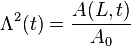  \Lambda^2 (t) = {A(L,t)\over A_0} 