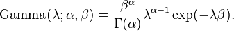  \mathrm{Gamma}(\lambda; \alpha, \beta) = \frac{\beta^{\alpha}}{\Gamma(\alpha)} \lambda^{\alpha-1} \exp(-\lambda\beta). 