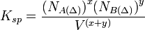 K_{sp} = \frac{{(N_{A(\Delta)})}^x {(N_{B(\Delta)})}^y}{V^{(x+y)}}\,