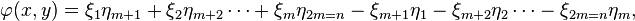 \varphi(x, y) = \xi_1\eta_{m + 1} + \xi_2\eta_{m + 2} \cdots + \xi_m\eta_{2m = n} - \xi_{m + 1}\eta_1 - \xi_{m + 2}\eta_2 \cdots - \xi_{2m = n}\eta_m,