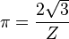 \pi=\frac{2\sqrt{3}}{Z} \!