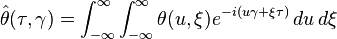 \hat{\theta}(\tau ,\gamma )=\int_{-\infty }^{\infty} \int_{-\infty }^{\infty} \theta (u,\xi ) e^{-i(u\gamma +\xi \tau )} \, du \, d\xi 