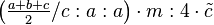 \left ( \tfrac{a+b+c}{2}/c:a:a\right ) \cdot m:4\cdot \tilde c