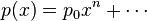 p(x) = p_0 x^n + \cdots