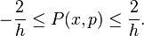  -\frac 2 h \leq P(x,p)  \leq \frac 2 h.