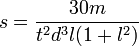 {s} = \frac{30m}{t^2d^3l(1+l^2)}