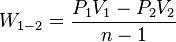 W_{1-2} = \frac{P_1 V_1 - P_2 V_2}{n-1}