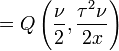 =Q\left(\frac{\nu}{2},\frac{\tau^2\nu}{2x}\right)