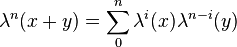 \lambda^n(x + y) = \sum_0^n \lambda^i(x) \lambda^{n-i}(y)