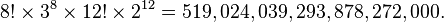  {8! \times 3^8 \times 12! \times 2^{12}} = 519,024,039,293,878,272,000.