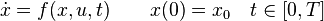 
\dot{x}=f(x,u,t) \qquad x(0)=x_0 \quad t \in [0,T]
