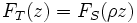 F_{T}(z)=F_{S}(\rho z)