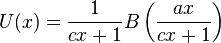 U(x) = \frac{1}{cx+1} B\left(\frac{ax}{cx+1}\right)