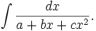 \int \frac{dx}{a+bx+cx^2}. 