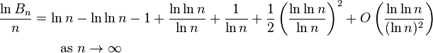 
\begin{align}
\frac{\ln B_n}{n} & = \ln n - \ln \ln n - 1 + \frac{\ln \ln n}{\ln n} + \frac{1}{\ln n} + \frac{1}{2}\left(\frac{\ln \ln n}{\ln n}\right)^2 + O\left(\frac{\ln \ln n}{(\ln n)^2} \right) \\
& {} \qquad \text{as }n\to\infty
\end{align}
