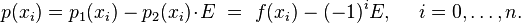 p(x_i) = p_1(x_i) - p_2(x_i)\!\cdot\! E \ = \ f(x_i) - (-1)^i E,\ \ \ \  i =0, \ldots, n.