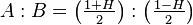 A:B = \left( \tfrac{1+H}{2} \right): \left( \tfrac{1-H}{2} \right)