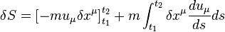 \delta S = \left[ -mu_\mu\delta x^\mu\right]_{t_1}^{t_2} + m\int_{t_1}^{t_2}\delta x^\mu\frac{du_\mu}{ds}ds