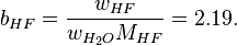 b_{HF}=\frac{w_{HF}}{w_{H_2O}M_{HF}}=2.19.