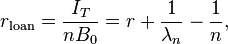 r_\text{loan} = \frac{I_T}{nB_0} = r + \frac{1}{\lambda_n} - \frac{1}{n}, 