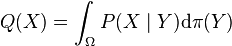  Q(X) = \int_\Omega P(X \mid Y) \mathrm{d} \pi(Y) 