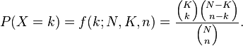  P(X=k) = f(k;N,K,n) = {{{K \choose k} {{N-K} \choose {n-k}}}\over {N \choose n}}.