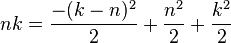 n k = \frac{-(k-n)^2}{2} + \frac{n^2}{2} + \frac{k^2}{2}