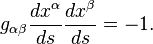  {g_{\alpha \beta}}{d x^\alpha \over ds}{d x^\beta \over ds}=-1.