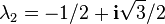 \lambda_2 = -1/2 + \mathbf{i}\sqrt{3}/2\quad\quad