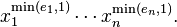 x_1^{\min (e_1,1)}\cdots x_n^{\min(e_n,1)}.