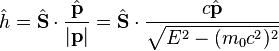 \hat{h} = \hat{\mathbf{S}}\cdot \frac{\hat{\mathbf{p}}}{|\mathbf{p}|} = \hat{\mathbf{S}} \cdot \frac{c\hat{\mathbf{p}}}{\sqrt{E^2 - (m_0c^2)^2}}