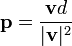 \mathbf{p}=\frac{\mathbf{v}d}{|\mathbf{v}|^2}