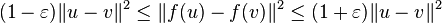 (1-\varepsilon)\|u-v\|^2 \leq \|f(u) - f(v)\|^2 \leq (1+\varepsilon)\|u-v\|^2