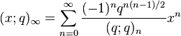 (x;q)_\infty = \sum_{n=0}^\infty \frac{(-1)^n q^{n(n-1)/2}}{(q;q)_n} x^n